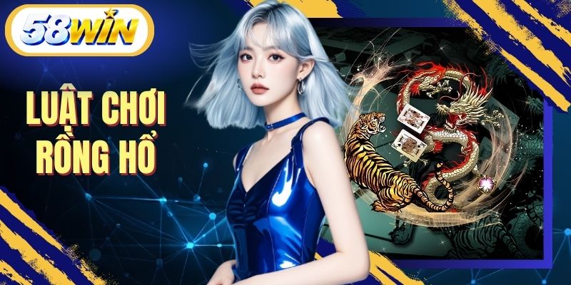 Luật Chơi Rồng Hổ