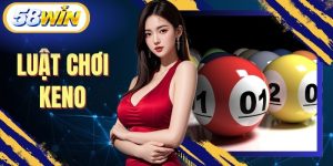 Luật Chơi Keno