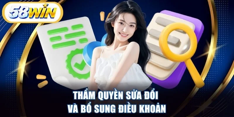 Thẩm quyền sửa đổi và bổ sung điều khoản